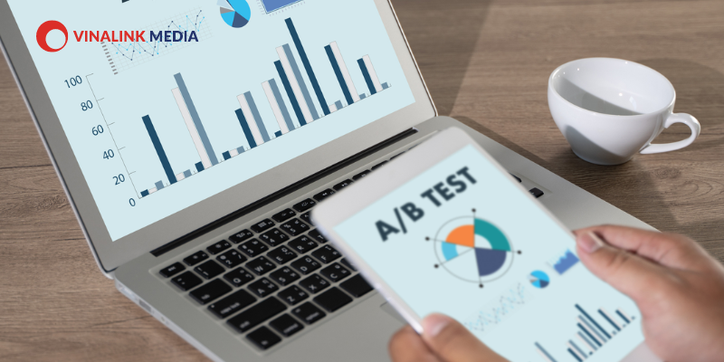 A/B Testing Là Gì? 7 Quy Trình Triển Khai A/B Testing Cho Doanh Nghiệp